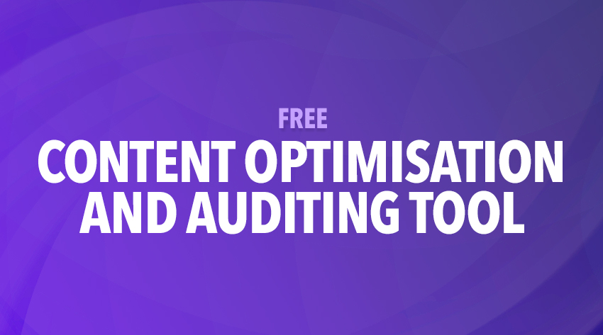 content optimisation and auditing tool