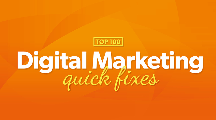 digital marketing quick fixes