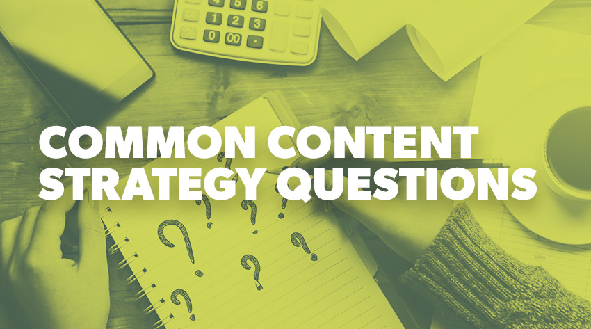 common content strategy questions