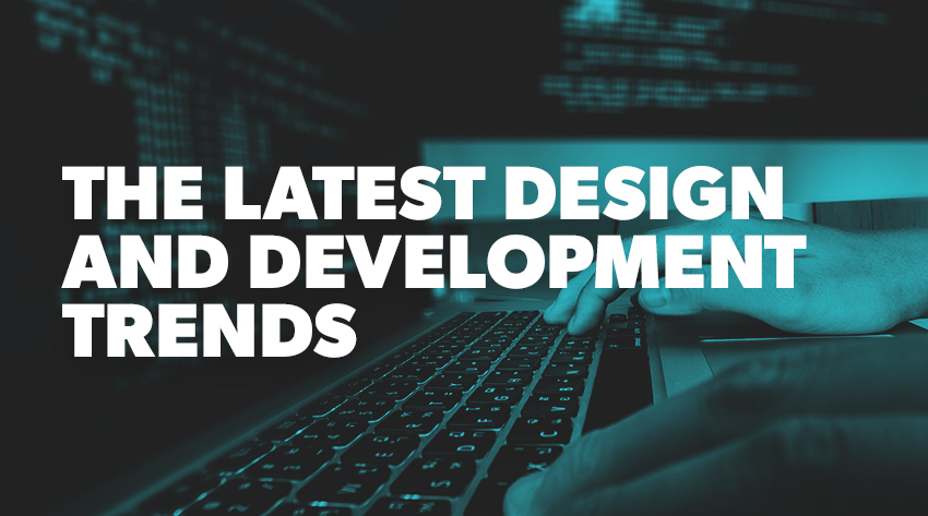 Design and Development Trends