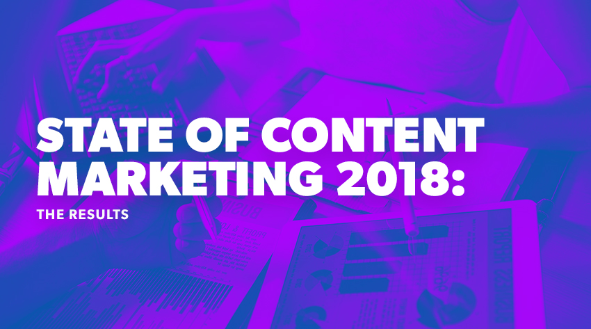 state of content marketing survey 2018