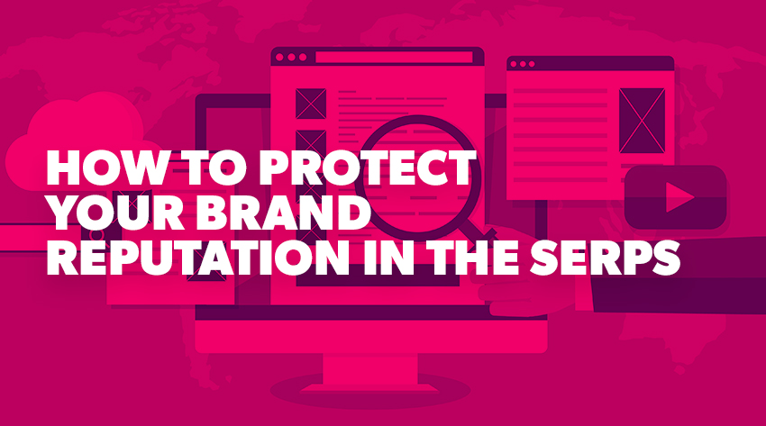 How to protect your brand in the Search engine results