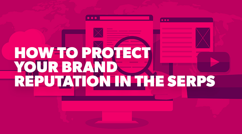 How to protect your brand in the search engine results