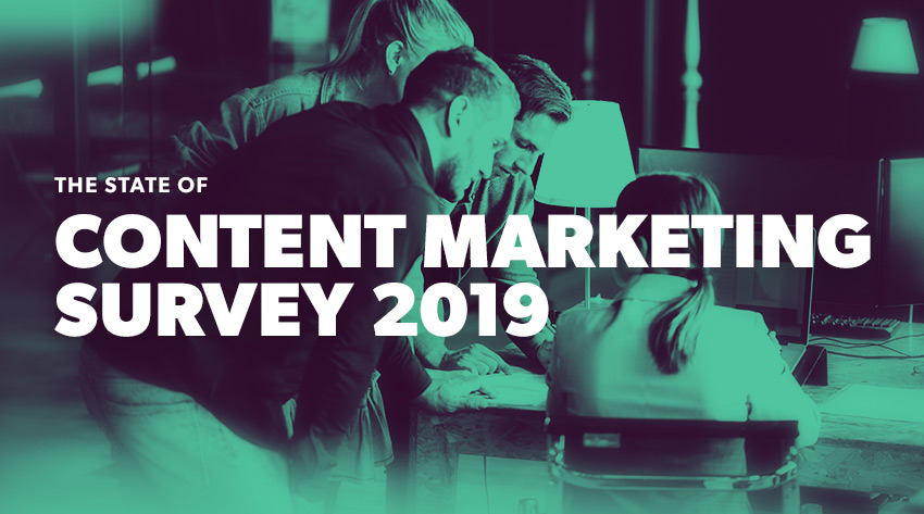 State of Content Marketing 2019