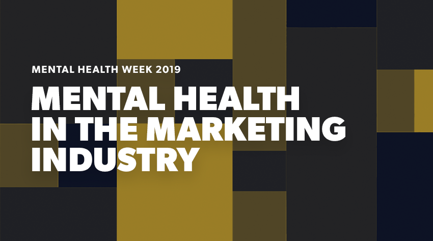 mental health in marketing - mental health awareness week 2019