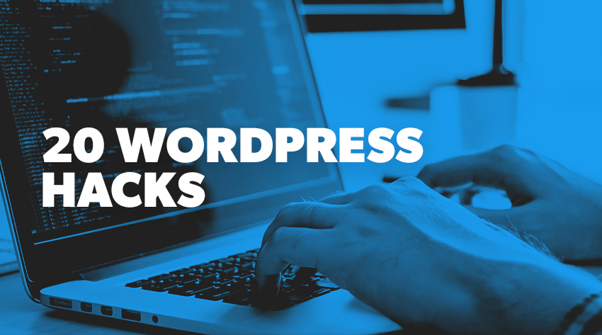 20 wordpress hacks