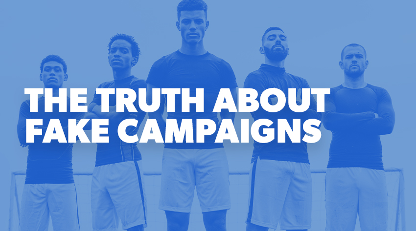 The Truth About Fake Campaigns (1)